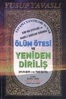 Ölüm Ötesi ve Yeniden Dirilis Hasr ve Nesir - Tavasli, Yusuf