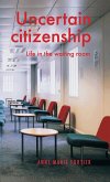 Uncertain citizenship