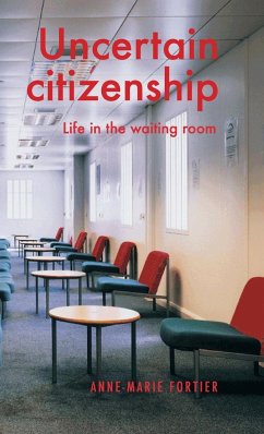 Uncertain citizenship - Fortier, Anne-Marie