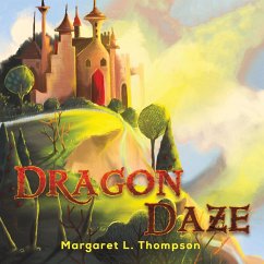 Dragon Daze - Thompson, Margaret L.