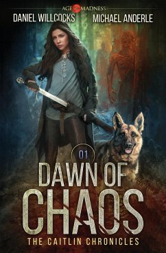 Dawn of Chaos - Willcocks, Daniel; Anderle, Michael