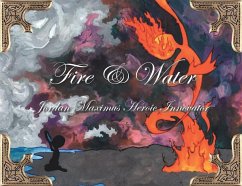 Fire and Water - Heroic Innovator, Jordan Maximus