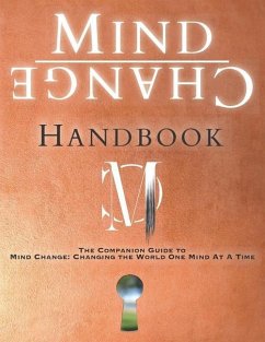 Mind Change Handbook: The Companion Guide to Mind Change: Changing the World One Mind At A Time - McKean, Kent; McKean, Heather