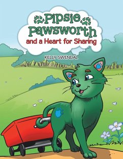Pipsie Pawsworth and a Heart for Sharing - Swendal, Kelly