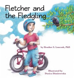 Fletcher and the Fledgling - Lonczak, Heather