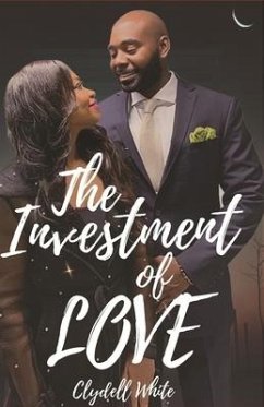 The Investment of Love - White, Clydell