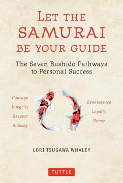 Let the Samurai Be Your Guide - Whaley, Lori Tsugawa