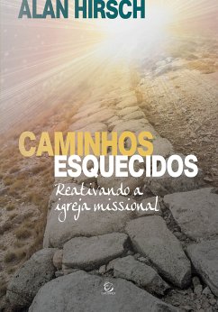 Caminhos esquecidos (eBook, ePUB) - Hirsch, Alan