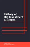 History of Big Investment Mistakes (eBook, ePUB)