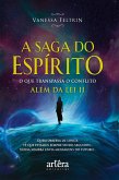 A Saga do Espírito o Que Transpassa o Conflito Além da Lei II (eBook, ePUB)