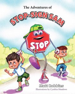 The Adventures of Stop-Sign Sam - Robbins, Matt