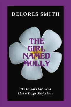 The Girl Named Molly: Volume 1 - Kufchak, Delores Smith; Smith, Delores