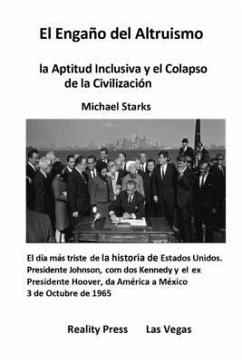 El Engaño del Altruismo: la Aptitud Inclusiva y el Colapso de la Civilización - Starks, Michael