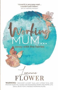 Working Mum ... away with the fairies - Flower, Leanne