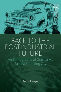 Back to the Postindustrial Future - Ringel, Felix