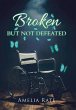 Broken but Not Defeated - Bild 1