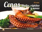 Cenas Fáciles, Rápidas Y Sanas: 68 Recetas