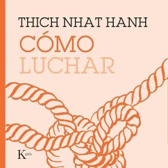 Cómo Luchar - Hanh, Thich Nhat