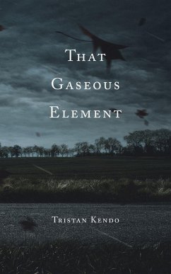 That Gaseous Element - Kendo, Tristan