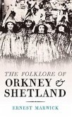 The Folklore of Orkney and Shetland