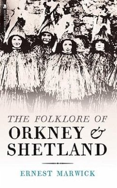 The Folklore of Orkney and Shetland - Marwick, Ernest Walker