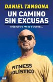 Un Camino Sin Excusas: Fitness Holístico