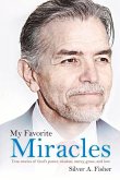 My Favorite Miracles: True Stories of God's Power, Wisdom, Mercy, Grace, and Love