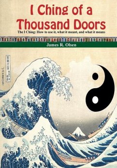 I Ching of a Thousand Doors - Olsen, James R