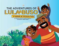 The Adventures of Lula & Buso: A Splash at Victoria Falls - Zamchiya, Mubuso; Zamchiya, Mudiwa