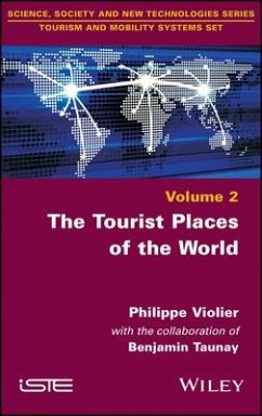 The Tourist Places of the World - Violier, Philippe; Taunay, Benjamin