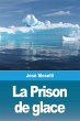 La Prison de glace - Bild 1