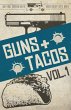 Guns + Tacos Vol. 1 - Bild 1
