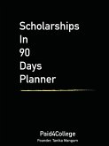 Scholarships in 90 Days Planner