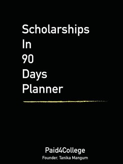 Scholarships in 90 Days Planner - Mangum, Tanika