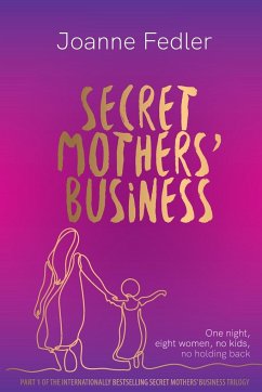Secret Mothers' Business - Fedler, Joanne