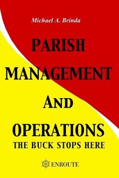 Parish Management and Operations: The Buck Stops Here - Brinda, Michael