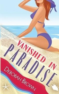 Vanished in Paradise - Brown, Deborah