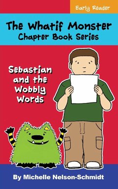 The Whatif Monster Chapter Book Series - Nelson-Schmidt, Michelle