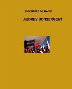 Le goufre de ma vie - Bonsergent