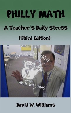 Philly Math: A Teacher's Daily Stress - Williams, David W.