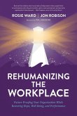 Rehumanizing the Workplace