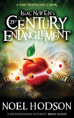 Isaac Newton's 21st Century Entanglement - Hodson, Noel