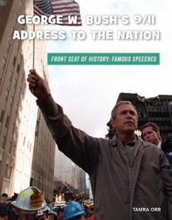 George W. Bush's 9/11 Address to the Nation - Orr, Tamra