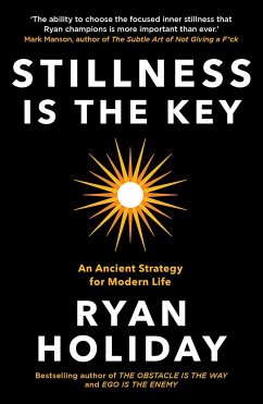 Stillness is the Key - Holiday, Ryan