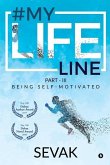 #Mylifeline: Part - III: Being Self-Motivated