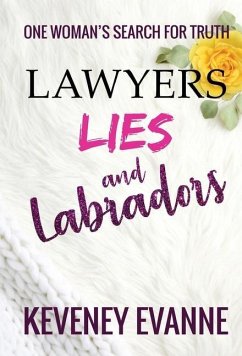 Lawyers, Lies and Labradors - Evanne, Keveney