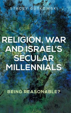 Religion, war and Israel's secular millennials - Gutkowski, Stacey