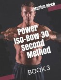 Power Iso Bow 30 Second Method