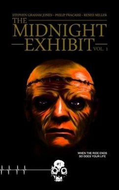 The Midnight Exhibit Vol. 1 - Jones, Stephen Graham; Fracassi, Philip; Miller, Renee