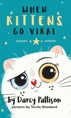 When Kittens Go Viral - Pattison, Darcy; Standard, Nicole